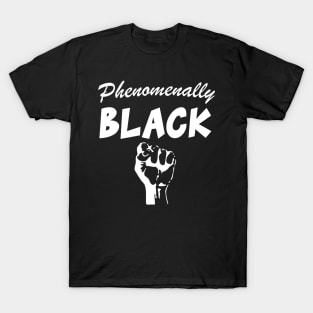 Phenominally BLACK T-Shirt